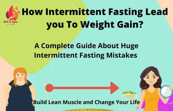 can intermittent fasting cause weight gain-write to aspire