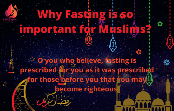 why fasting is so important for Muslims-write to aspire